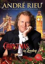 Watch Andre Rieu: Christmas in London Zmovie