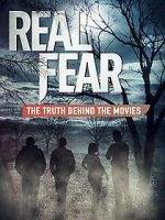 Watch Real Fear: The Truth Behind the Movies Zmovie