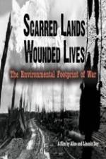 Watch Scarred Lands & Wounded Lives--The Environmental Footprint of War Zmovie