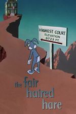 Watch The Fair Haired Hare (Short 1951) Zmovie