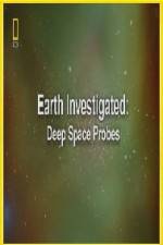 Watch National Geographic Earth Investigated Deep Space Probes Zmovie