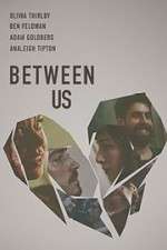 Watch Between Us Zmovie