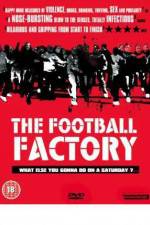 Watch The Football Factory Zmovie