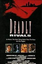 Watch Deadly Rivals Zmovie