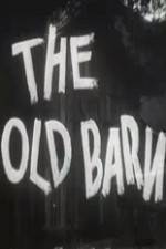 Watch The Old Barn Zmovie