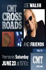 Watch CMT Crossroads: Joe Walsh & Friends Zmovie