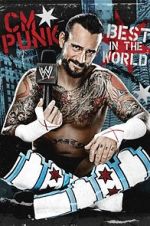 Watch WWE: CM Punk - Best in the World Zmovie