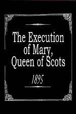 Watch The Execution of Mary, Queen of Scots Zmovie