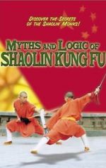 Watch Myths & Logic of Shaolin Kung Fu Zmovie