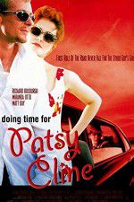 Watch Doing Time for Patsy Cline Zmovie