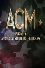 Watch ACM Presents An All-Star Tribute to the Troops 2014 Zmovie