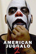 Watch American Juggalo 2 Zmovie