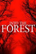 Watch Into the Forest Zmovie