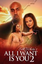 Watch All I Want Is You 2 Zmovie