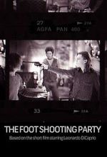 Watch The Foot Shooting Party Zmovie