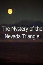 Watch The Mystery Of The Nevada Triangle Zmovie