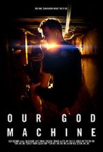 Watch Our God Machine (Short 2018) Zmovie