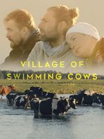 Watch Village of Swimming Cows Zmovie