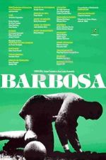 Watch Barbosa (Short 1988) Zmovie
