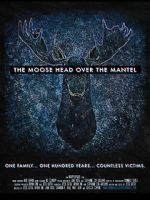 Watch The Moose Head Over the Mantel Zmovie