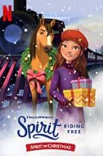 Watch Spirit Riding Free: Spirit of Christmas Zmovie