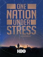 Watch One Nation Under Stress Zmovie