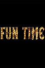 Watch Fun Time Zmovie