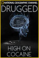 Watch Drugged: High on Cocaine Zmovie