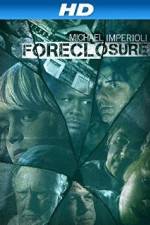 Watch Foreclosure Zmovie