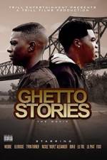 Watch Ghetto Stories: The Movie Zmovie