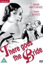 Watch There Goes the Bride Zmovie