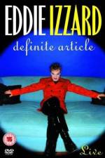 Watch Eddie Izzard Definite Article Zmovie