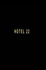 Watch Hotel 22 Zmovie