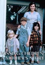 Watch Missing Children: A Mother\'s Story Zmovie