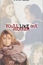 Watch You'll Like My Mother Zmovie