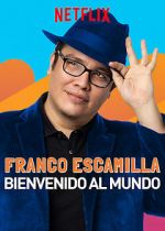 Watch Franco Escamilla: Bienvenido al Mundo Zmovie