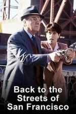 Watch Back to the Streets of San Francisco Zmovie