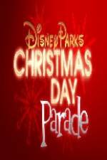 Watch Disney Parks Christmas Day Parade Zmovie