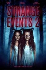 Watch Strange Events 2 Zmovie