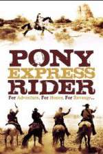 Watch Pony Express Rider Zmovie