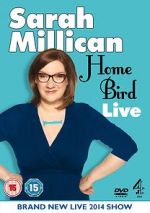 Watch Sarah Millican: Home Bird Live Zmovie