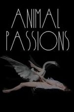 Watch Animal Passions Zmovie