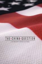 Watch The China Question Zmovie