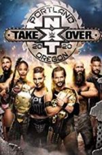 Watch NXT TakeOver: Portland Zmovie