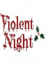 Watch Violent Night The Movie Zmovie