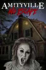 Watch Amityville No Escape Zmovie