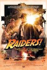Watch Raiders The Story of the Greatest Fan Film Ever Made Zmovie