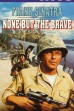 Watch None But the Brave Zmovie