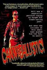 Watch CanniBallistic! Zmovie