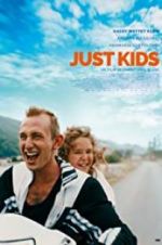 Watch Just Kids Zmovie